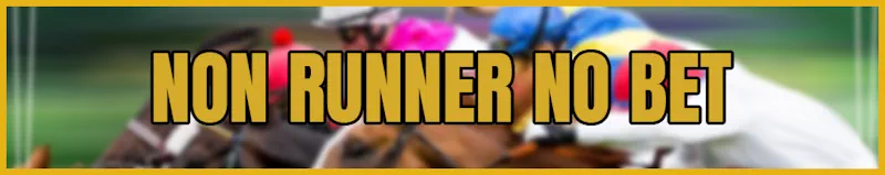non runner no bet banner