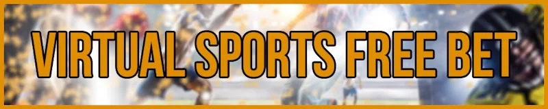Virtual Sports Free Bet banner