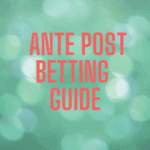 Ante Post Betting