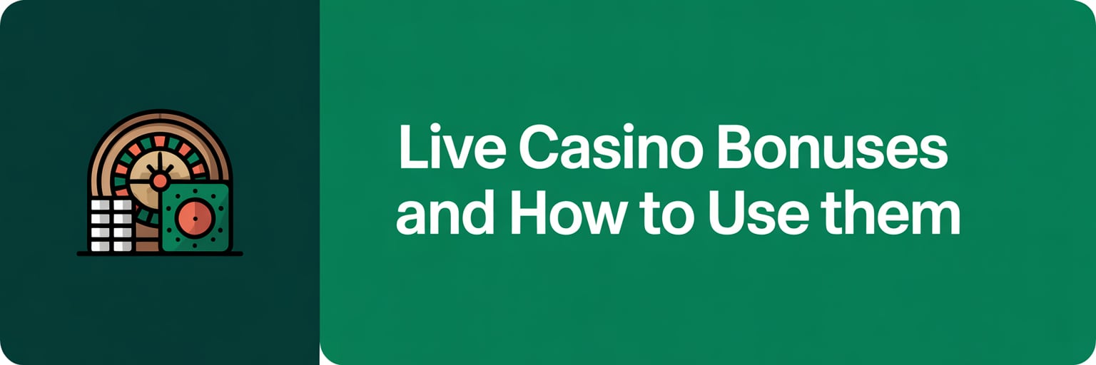 Live Casino Bonuses